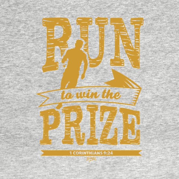 Christian T-Shirt: Run to Win the Prize by blessedpixel